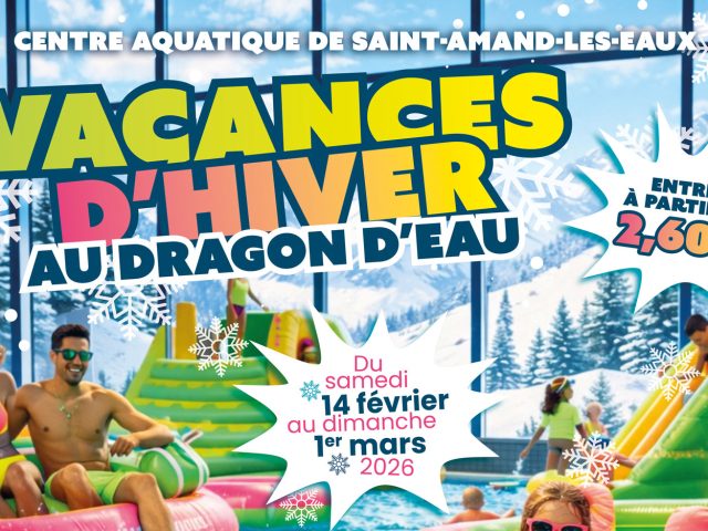 Vacances de février au Centre Aquatique Dragon d’Eau : activités pour tous !