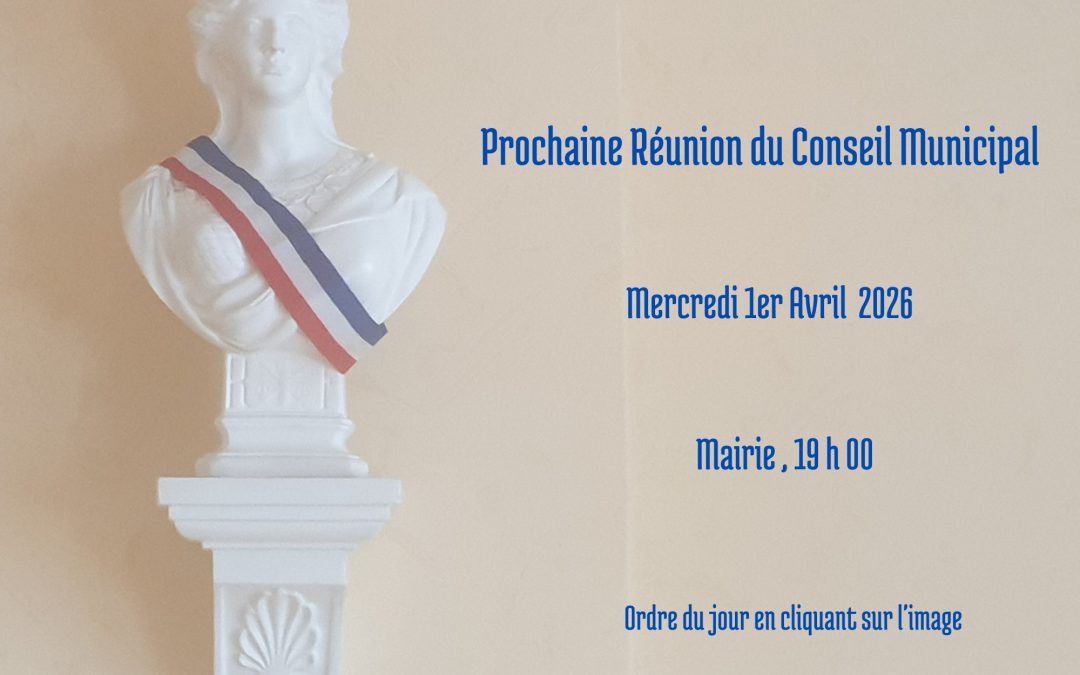 Ordre du jour – Conseil municipal du 1er Avril 2026